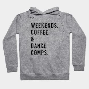 Vintage Dance Competition Coach Weekends Coffee And Dance Comps Hoodie